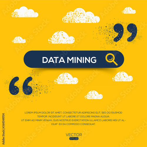 Creative (Data mining) Word written in search bar ,Vector illustration.	