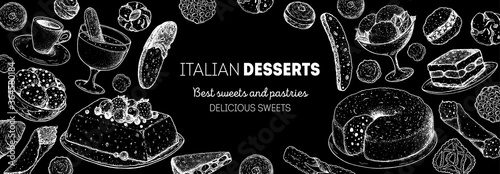 Italian dessert vector illustration. Italian sweet hand drawn.Bakery cooking sketch illustration. Italian cuisine frame. Sweet food menu design elements. Dessert hand drawn frame. Italian food.