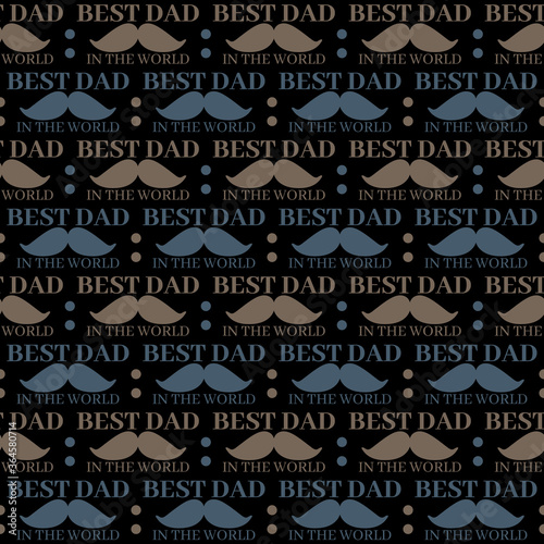 seamless repeating pattern, best dad in the world lettering, vector illustration