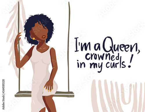 Beautiful African American young woman vector card. Fashion female poster with hand drawn lettering quote - I am a queen crowned in my curls. Black lives matter.