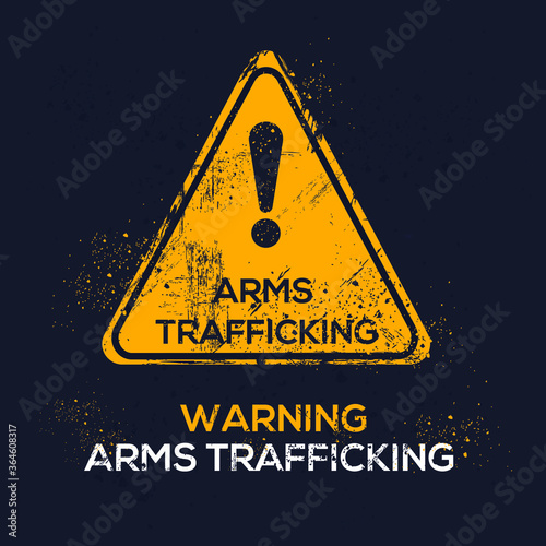 Warning sign (arms trafficking), vector illustration.