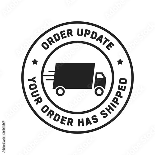Order Update Icon  Your Order Has Shipped Label  Badge  Isolated Vector Illustration Background