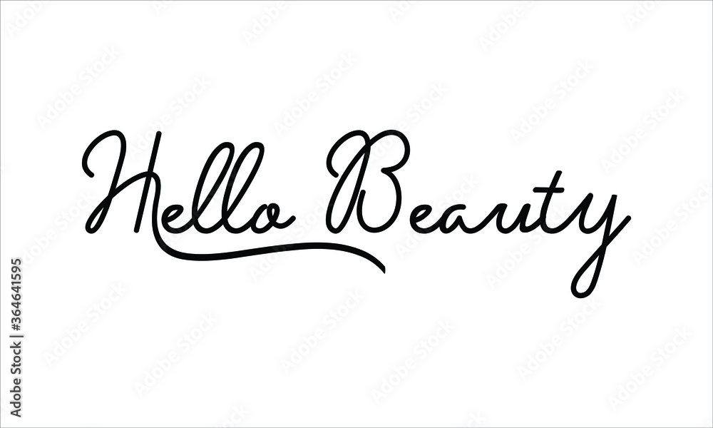 Hello Beauty Hand written script Typography Black text lettering and Calligraphy phrase isolated on the White background 