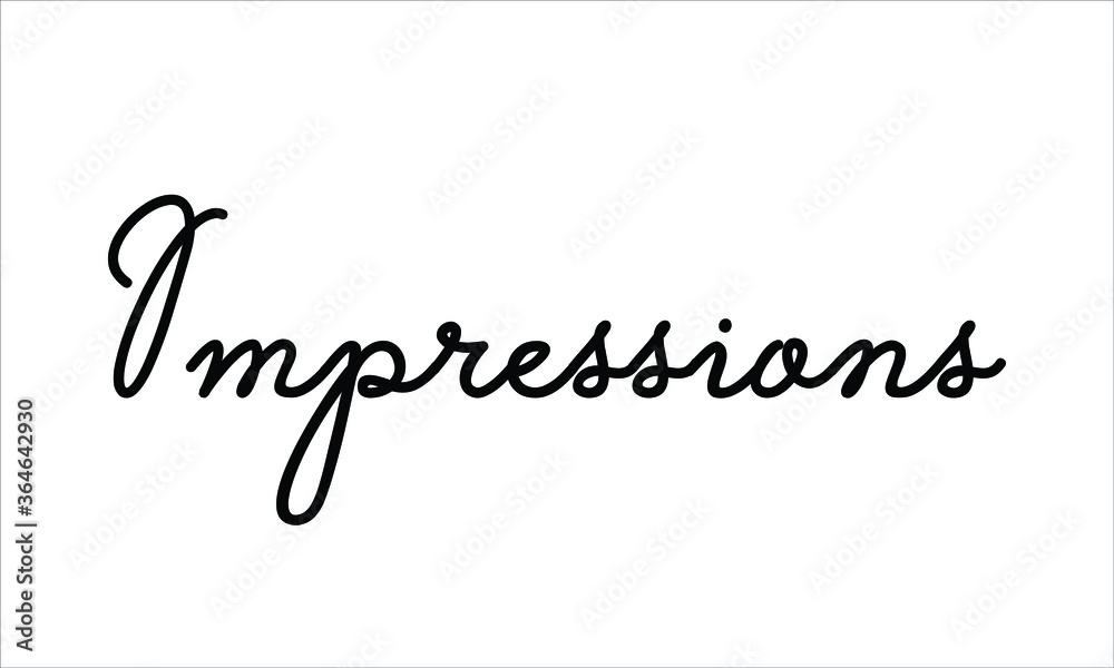 Impressions Hand written script Typography Black text lettering and Calligraphy phrase isolated on the White background 