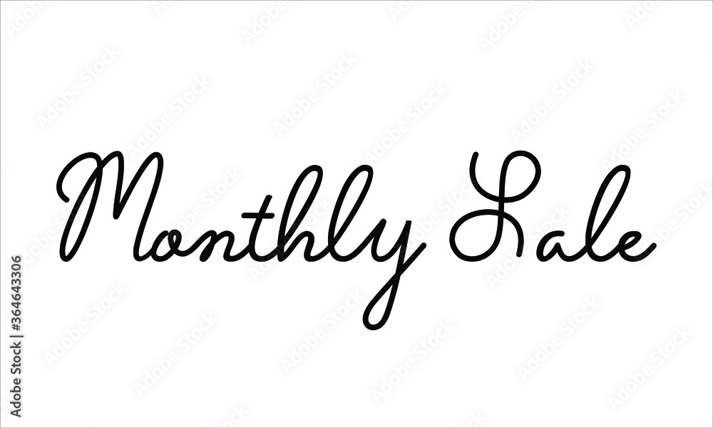 Monthly Sale Hand written script Typography Black text lettering and Calligraphy phrase isolated on the White background 