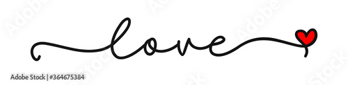 LOVE. Continuous line script cursive text love. Lettering vector illustration for poster, card, banner valentine day, wedding. Hand drawn word - love with doodle heart. Print for tee, t-shirt.