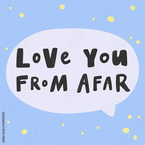 Love you from afar. Covid-19 Sticker for social media content. Vector hand drawn illustration design. 