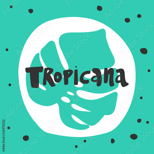 Tropicana. Sticker for social media content. Vector hand drawn illustration design.  photo