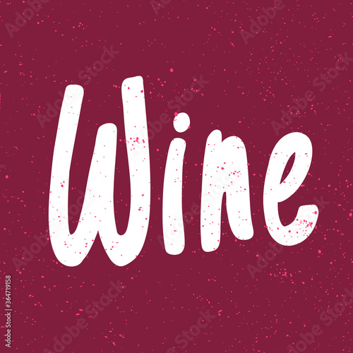 Wine. Sticker for social media content. Vector hand drawn illustration design. 