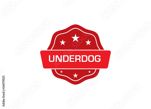 Underdog label sticker, Underdog Badge Sign