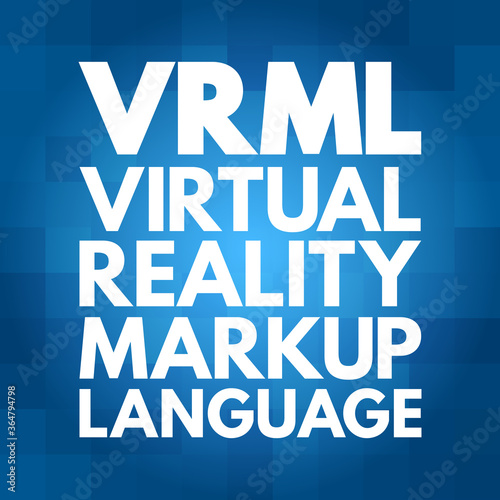 VRML - Virtual Reality Markup Language acronym, technology concept background photo