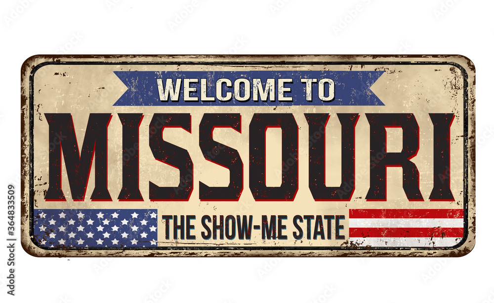 Welcome to Missouri vintage rusty metal sign