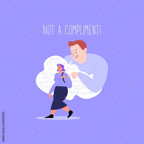 Harassment on the street. A guy shouting inappropriate words to a woman who is walking down the street. Not a compliment lettering.