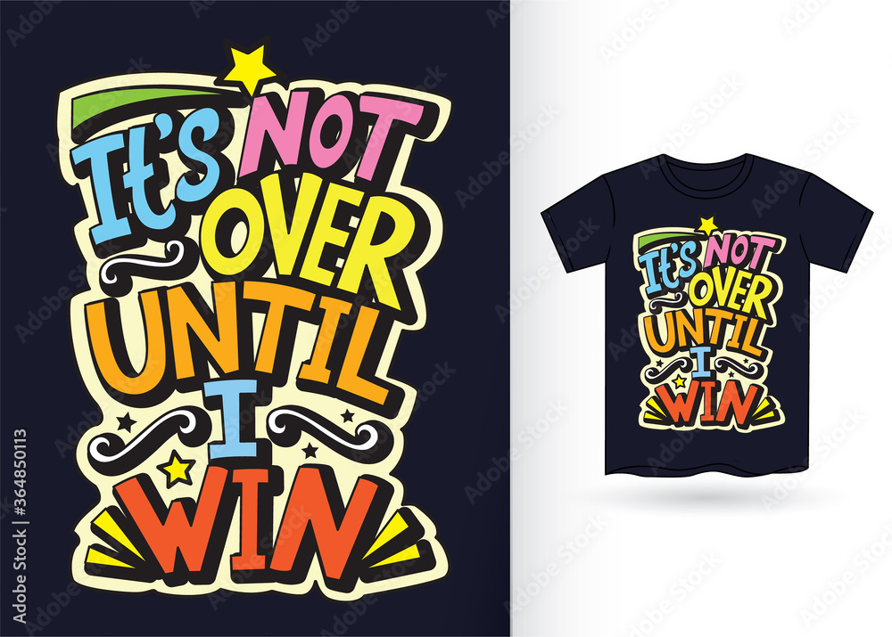 Motivational typography for t shirt Motivational typography for t shirt