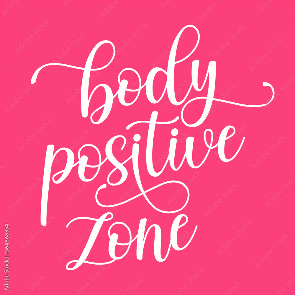 Beautiful Positive body image quotes. Body Positive Zone. Modern calligraphy and hand lettering