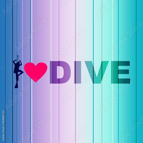 i love dive text with silhouette of diver and heart icon. The concept of sport diving.