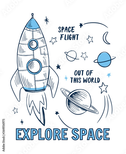 Space theme slogan graphic with rocket and space vector illustrations. For t-shirt and other uses.