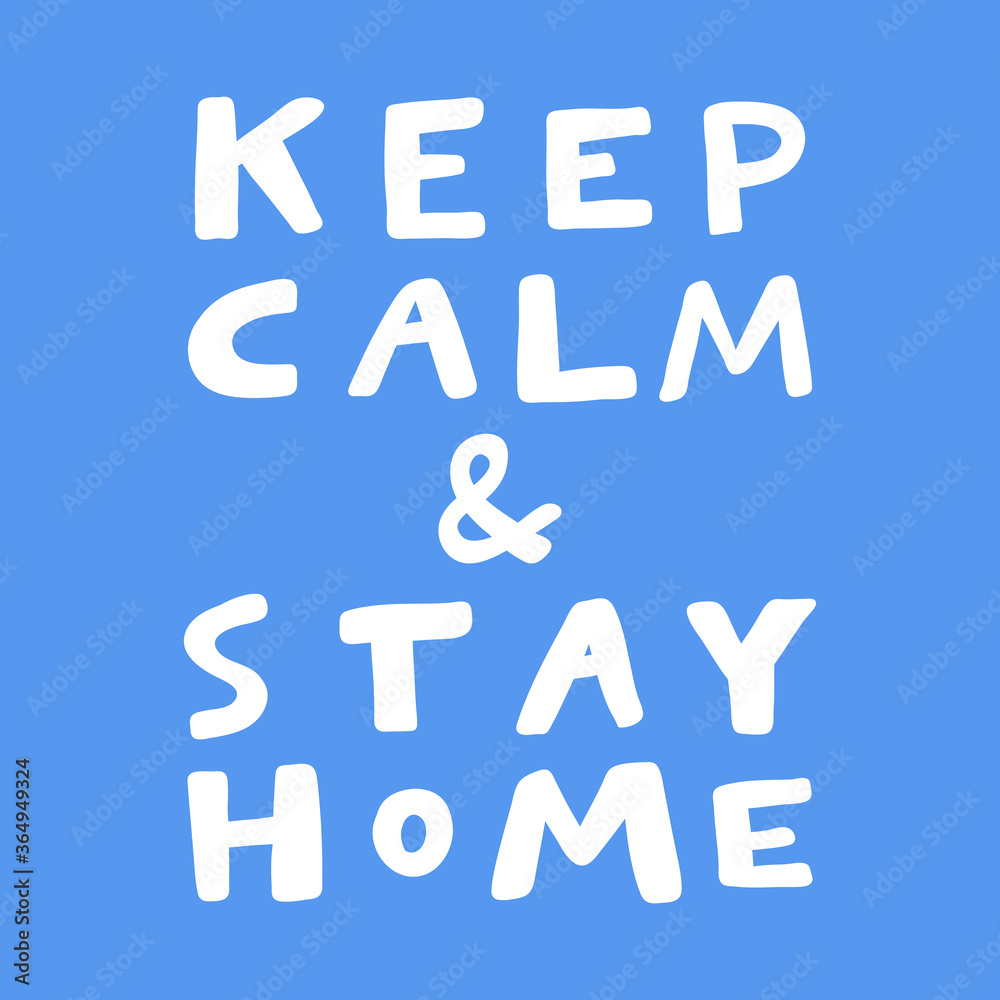 Keep calm and stay home. Covid-19. Sticker for social media content. Vector hand drawn illustration design. 