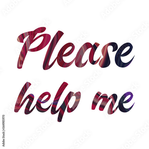 Please help me. Colorful isolated vector saying