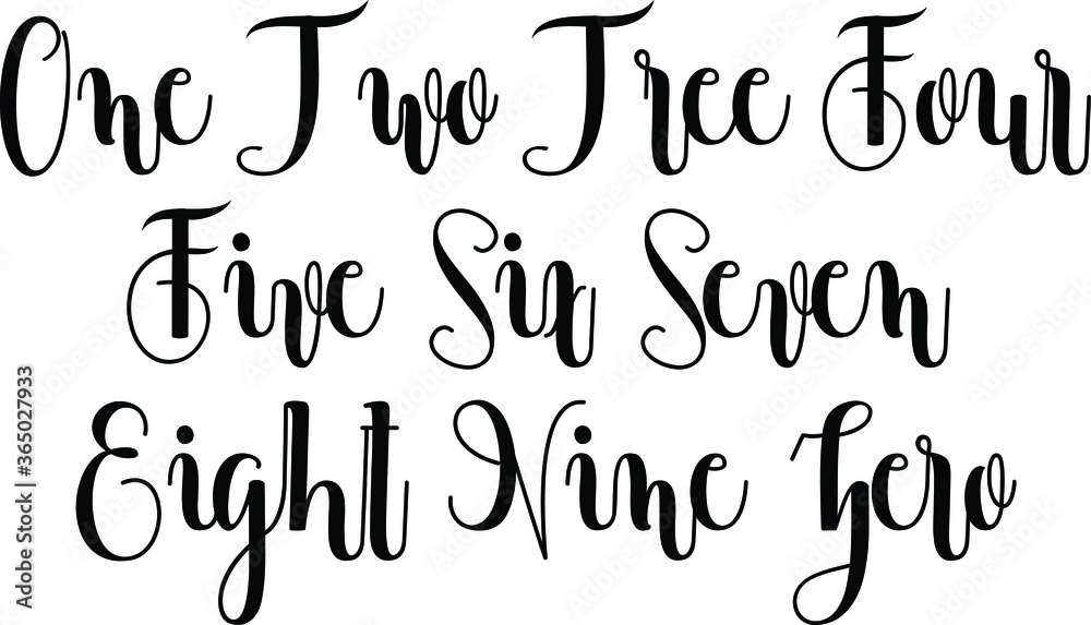 one Two Tree Four Five Six Seven Eight Nine Zero  Hand Written Typography word modern 
Calligraphy Text 