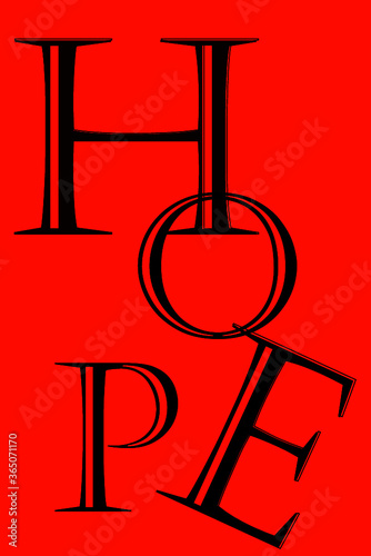 Ein Wort: HOPE - Buchstaben in verschiedenen Größen, in schwarz - Hintergrundfarbe rot. Für Poster,Plakat,Karte....