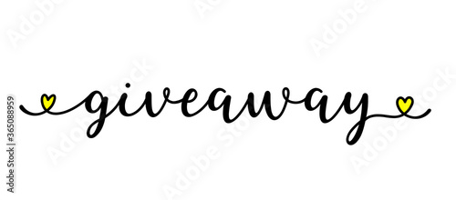 Hand sketched GIVEAWAY quote as ad, web banner. Lettering for banner, header, advertisement, announcement.