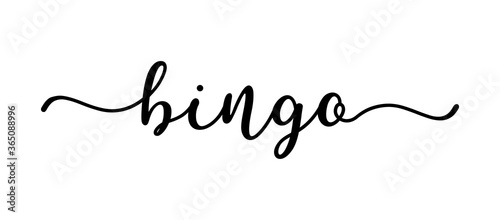 Hand sketched BINGO quote as ad, web banner. Lettering for banner, header, advertisement, announcement.