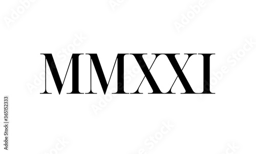 MMXXI - 2021, Silvester, Neujahr, Römische Zahlen