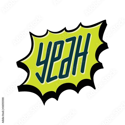 comic speech bubble with the word yeah