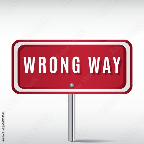 wrong way sign
