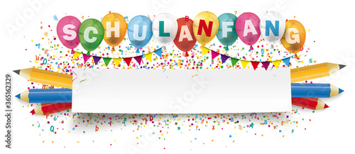 Schulanfang Banner mit Luftballons Konfetti und bunten Stiften