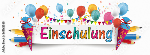Einschulung Banner mit Zuckertüten, Stiften und bunten Luftballons