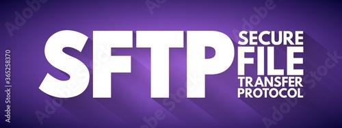 SFTP - Secure File Transfer Protocol acronym, technology concept background