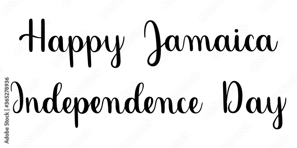 Fototapeta premium Happy Jamaica Independence day phrase. Handwritten vector lettering illustration. Brush calligraphy style. Black inscription isolated on white background. 