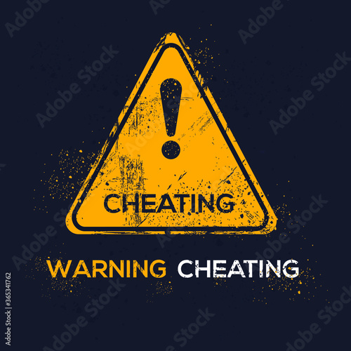 Warning sign (cheating), vector illustration.	