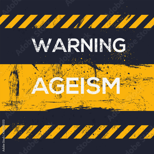 Warning sign (ageism), vector illustration.	