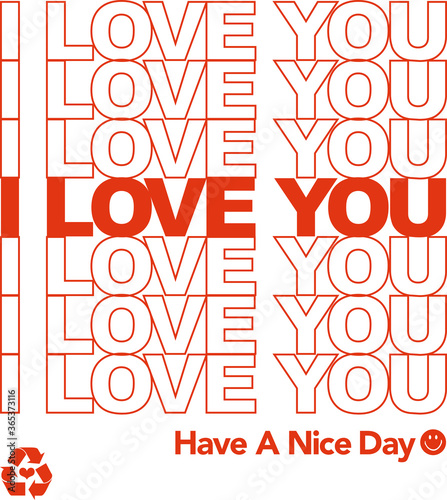 I love you massage  design like plastic bag