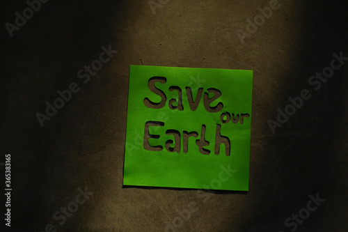 Earth day background concept. Save our word lettering. Go green campaign