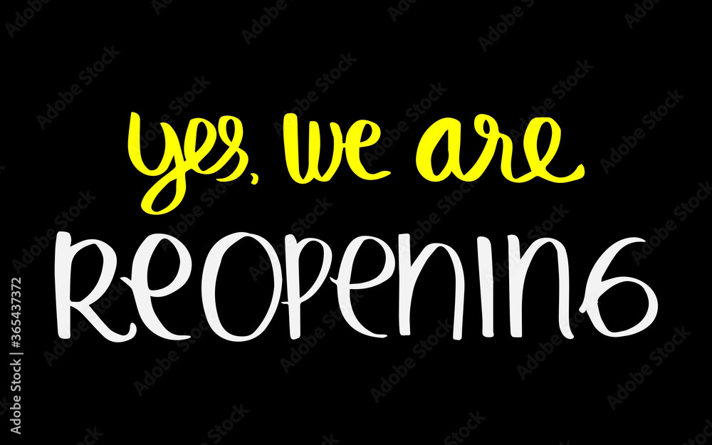 Obraz premium Yes We Are Reopen, Cafe Signage Printable