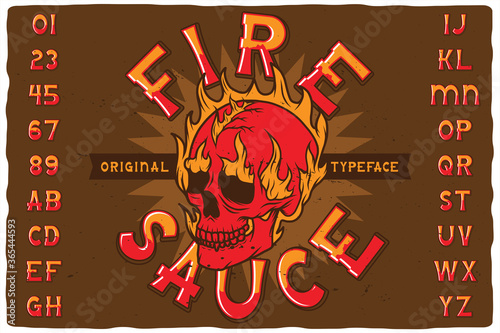 Original label font named Fire Sauce. Vintage typeface for any your design like posters, t-shirts, logo, labels etc.