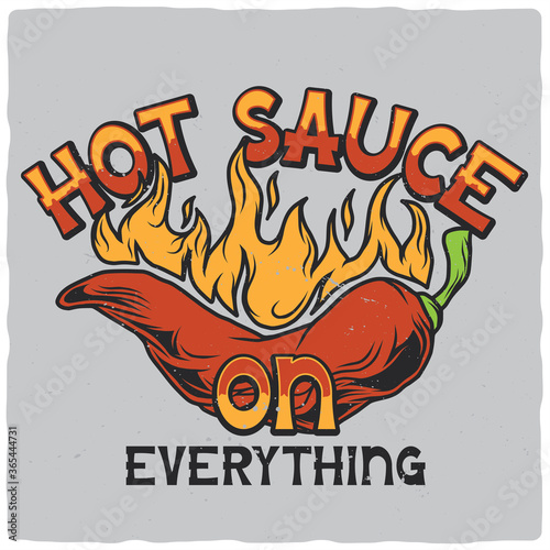 T-shirt or poster design with illustration of pepper in fire