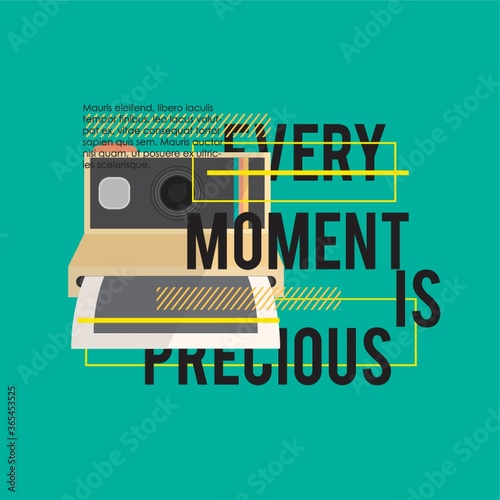 every moment is precious quote