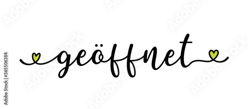 Handgeschriebenes Wort GEÖFFNET als banner, logo. Lettering für Poster, Flyer, Web Banner