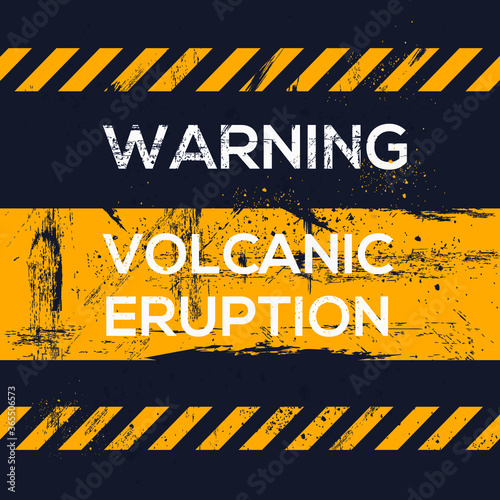 Warning sign (volcanic eruption), vector illustration.	