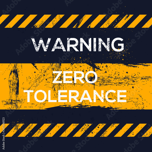 Warning sign (zero tolerance), vector illustration.	