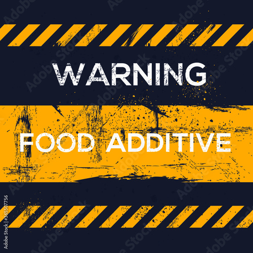Warning sign (food additive), vector illustration.	