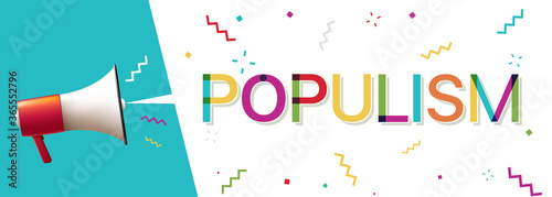 Megaphone with "Populism" word in Speech Bubble 