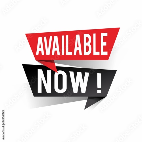 Modern design available now text on speech bubbles concept. Vector illustration