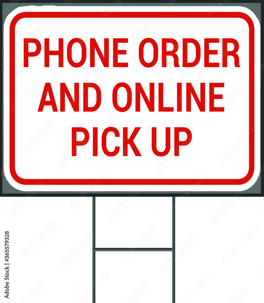 Phone order and online pickup Yard sign design on a white background, vector illustration