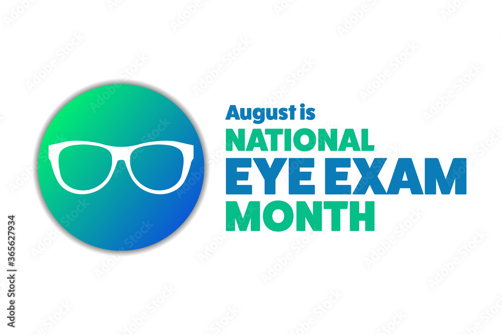 August is National Eye Exam Month. Holiday concept. Template for background, banner, card, poster with text inscription. Vector EPS10 illustration.